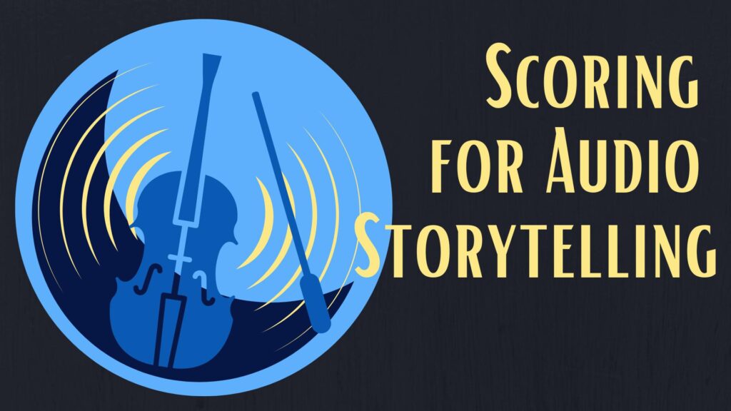 Title card for article Scoring for Audio Storytelling
